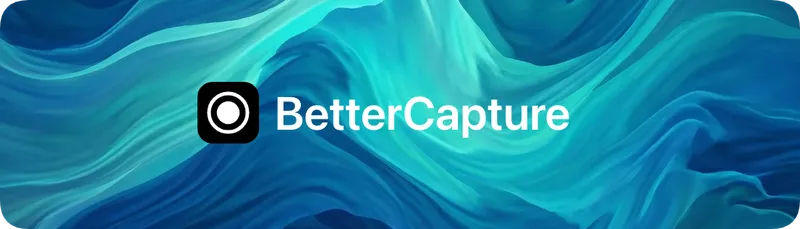 BetterCapture
